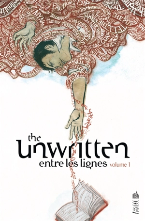 The unwritten : entre les lignes. Vol. 1. Tommy Taylor et l'identité factice - Mike Carey