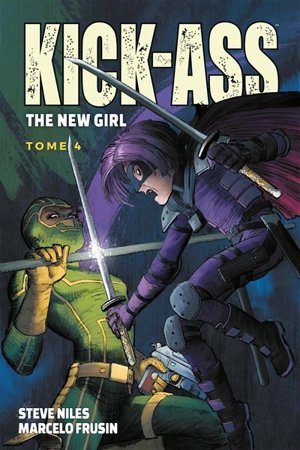 Kick-Ass : the new girl. Vol. 4 - Steve Niles