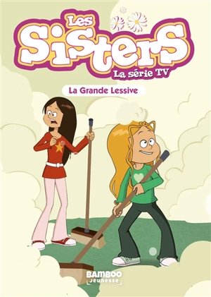 Les sisters : la série TV. Vol. 45. La grande lessive - Florane Poinot