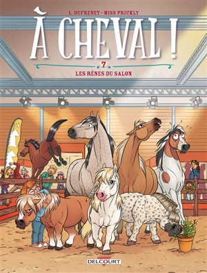 A cheval !. Vol. 7. Les rênes du salon - Laurent Dufreney