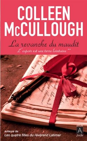 L'espoir est une terre lointaine. Vol. 2. La revanche du maudit - Colleen McCullough