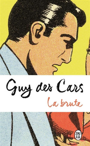 La brute - Guy Des Cars