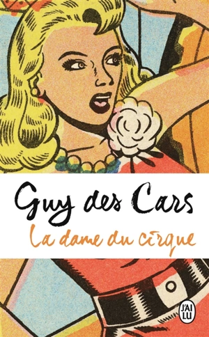 La dame du cirque - Guy Des Cars