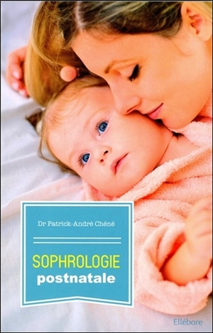 Sophrologie postnatale - Patrick-André Chéné