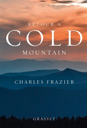 Retour à Cold Mountain - Charles Frazier