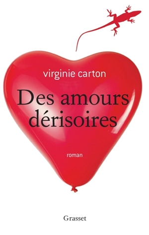 Des amours dérisoires - Virginie Carton