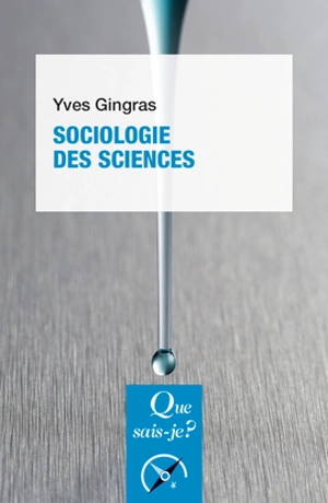 Sociologie des sciences - Yves Gingras