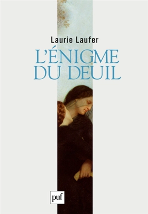 L'énigme du deuil - Laurie Laufer
