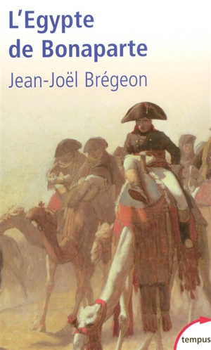 L'Egypte de Bonaparte - Jean-Joël Brégeon