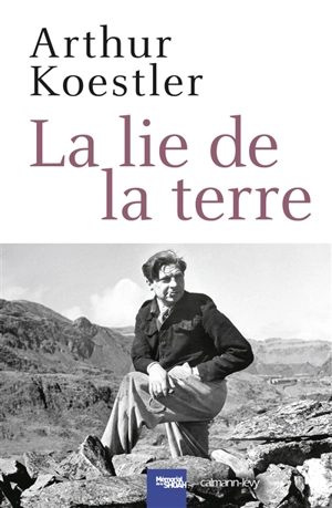 La lie de la terre - Arthur Koestler