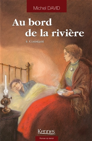 Au bord de la rivière. Vol. 4. Constant - Michel David