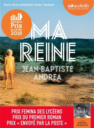 Ma reine : suivi d'un entretien avec l'auteur - Jean-Baptiste Andrea