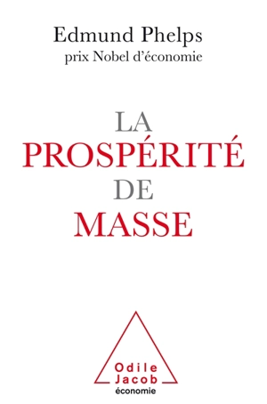 La prospérité de masse - Edmund Strother Phelps