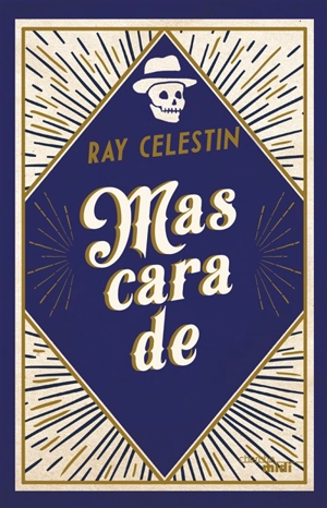 Mascarade - Ray Celestin