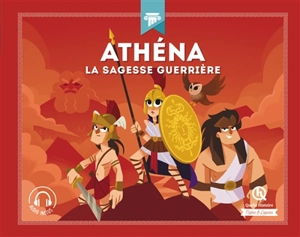 Athéna : la sagesse guerrière - Patricia Crété