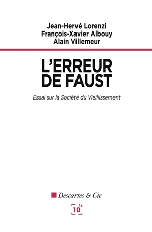 L'erreur de Faust : essai sur la société du vieillissement - Jean-Hervé Lorenzi