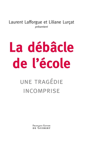 La débâcle de l'école : une tragédie incomprise