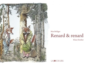 Renard & renard - Max Bolliger