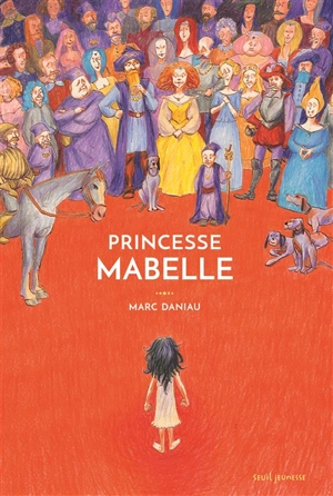 Princesse Mabelle - Marc Daniau