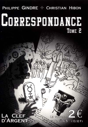 Correspondance. Vol. 2. Le retour de Coolter et Quincampoix ! - Christian Hibon