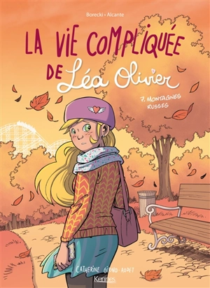 La vie compliquée de Léa Olivier. Vol. 7. Montagnes russes - Didier Alcante