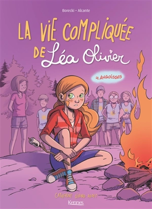La vie compliquée de Léa Olivier. Vol. 4. Angoisses - Didier Alcante
