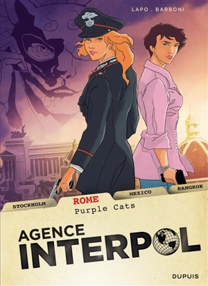 Agence Interpol. Vol. 3. Rome : purple cats - Thilde Barboni