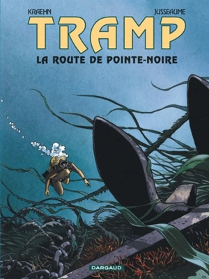 Tramp. Vol. 5. La route de Pointe Noire - Jean-Charles Kraehn