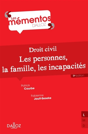 Droit civil : les personnes, la famille, les incapacités - Patrick Courbe