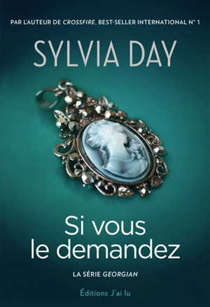 Georgian. Vol. 1. Si vous le demandez - Sylvia Day