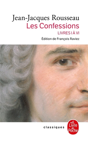 Les confessions. Vol. 1. Livres I à VI - Jean-Jacques Rousseau