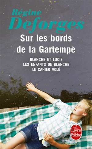 Sur les bords de la Gartempe - Régine Deforges