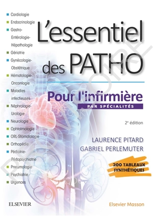 L'essentiel des patho : par spécialités : pour l'infirmière - Laurence Rousseau-Pitard