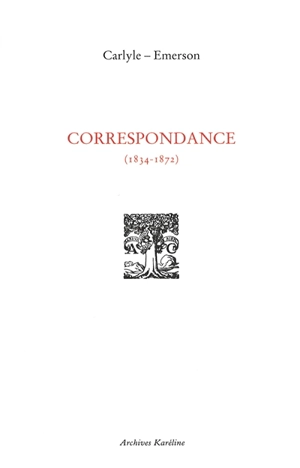 Correspondance (1834-1872) - Thomas Carlyle