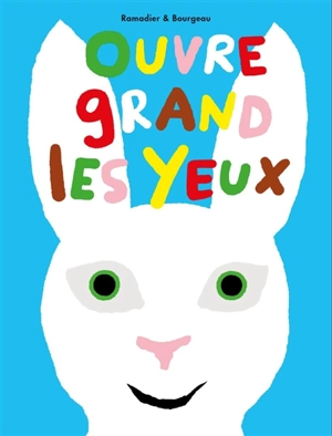 Ouvre grand les yeux - Cédric Ramadier