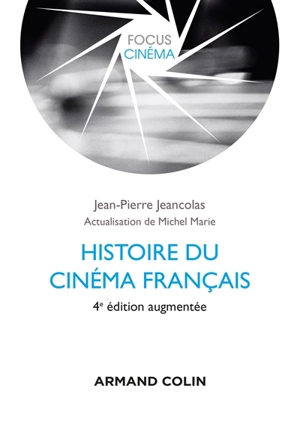 Histoire du cinéma français - Jean-Pierre Jeancolas