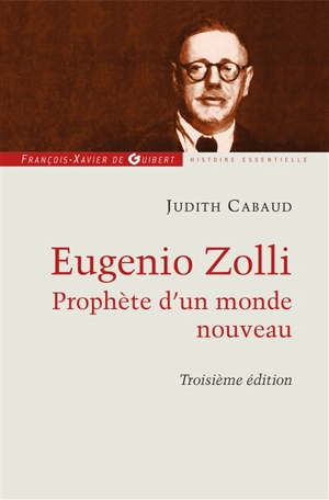 Eugenio Zolli : prophète d'un monde nouveau - Judith Cabaud