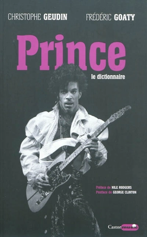 Prince : le dictionnaire - Christophe Geudin