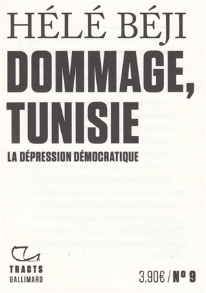 Dommage, Tunisie : la dépression démocratique - Hélé Béji