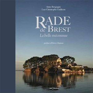 Rade de Brest : la belle méconnue - Anne Bergogne