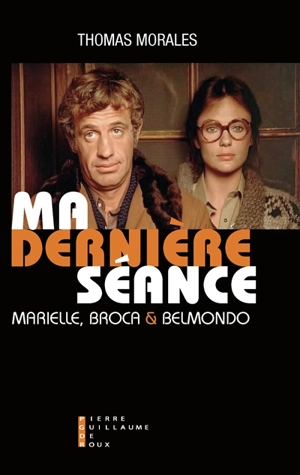 Ma dernière séance : Marielle, Broca & Belmondo - Thomas Morales