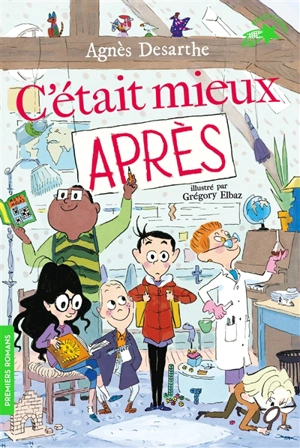 C'était mieux après - Agnès Desarthe