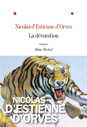 La dévoration - Nicolas d' Estienne d'Orves