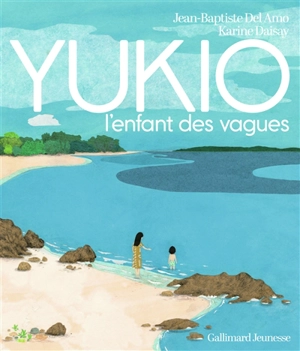 Yukio, l'enfant des vagues - Jean-Baptiste Del Amo