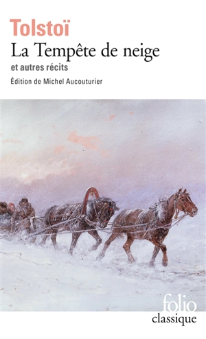 La tempête de neige : et autres récits - Léon Tolstoï