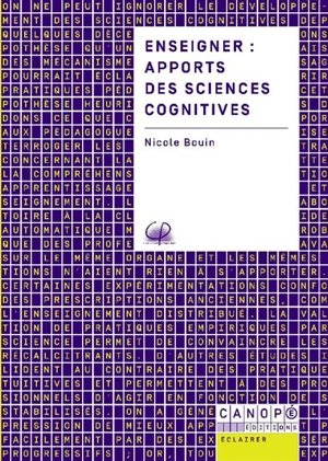 Enseigner : apports des sciences cognitives - Nicole Bouin