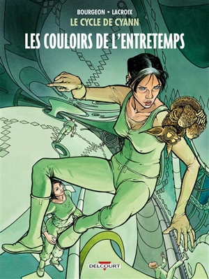 Le cycle de Cyann. Vol. 5. Les couloirs de l'Entretemps - François Bourgeon