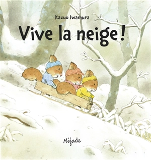 Vive la neige ! - Kazuo Iwamura