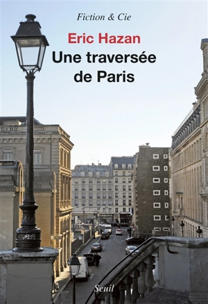 Une traversée de Paris - Eric Hazan