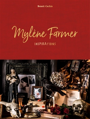 Mylène Farmer : inspirations - Benoît Cachin